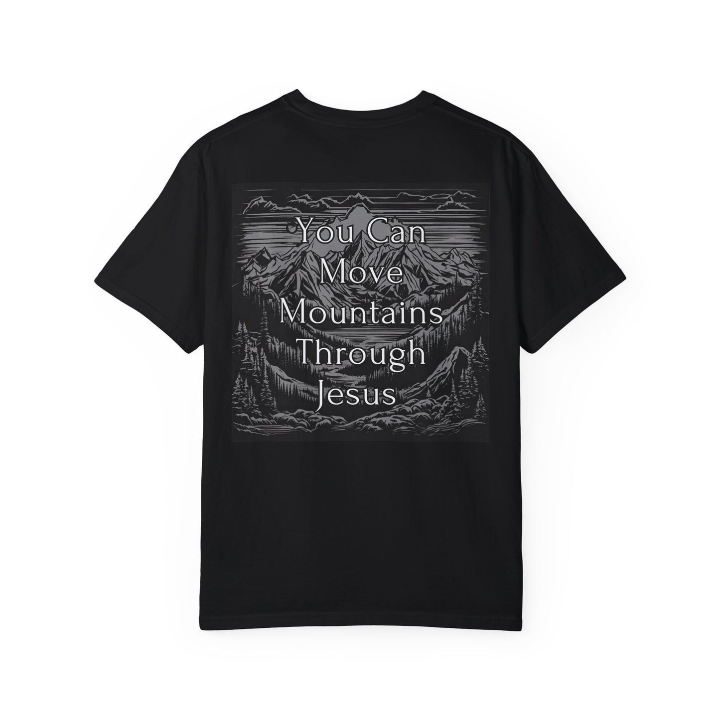 Moving Mountains Through Jesus WYCD T-shirt