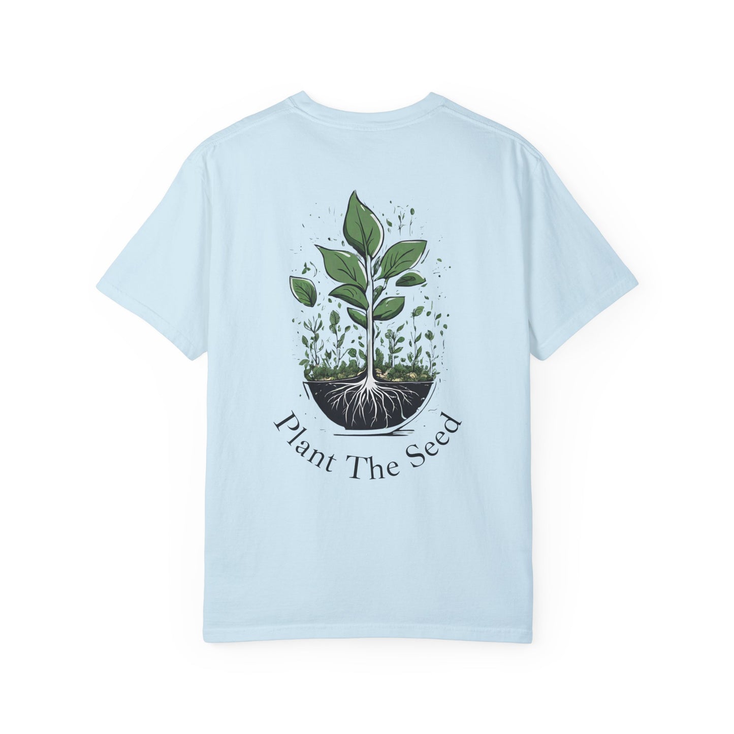 Plant The Seed WYCD T-shirt