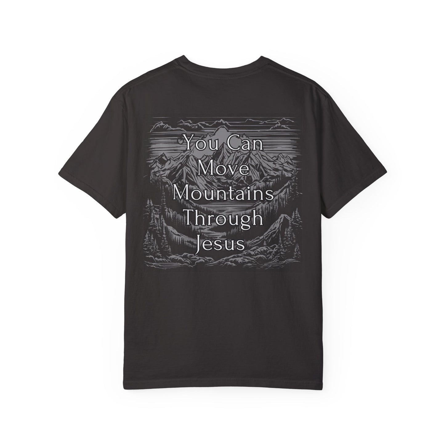 Moving Mountains Through Jesus WYCD T-shirt