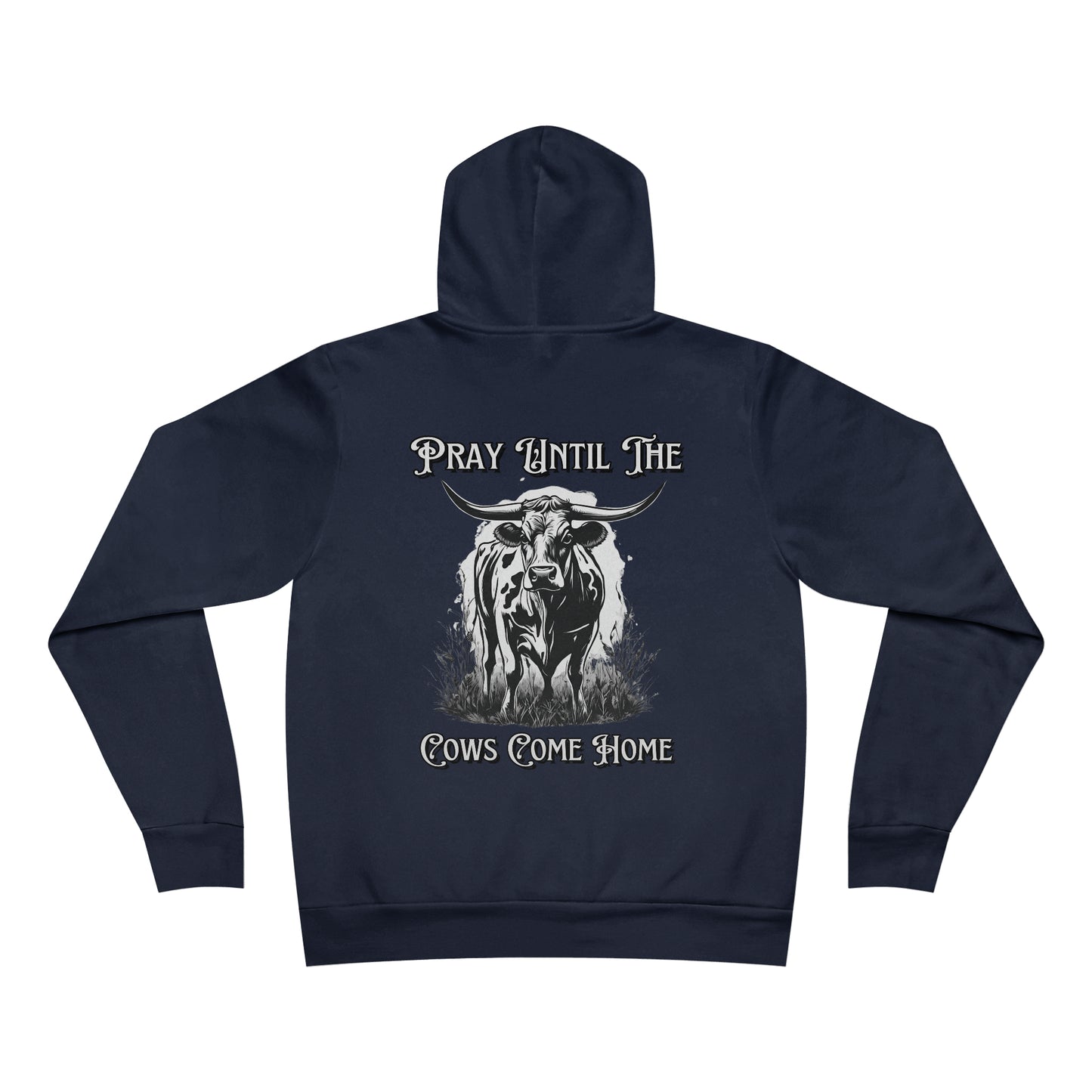 Pray Until The Cows Come Home RDG Unisex Supply Hoodie