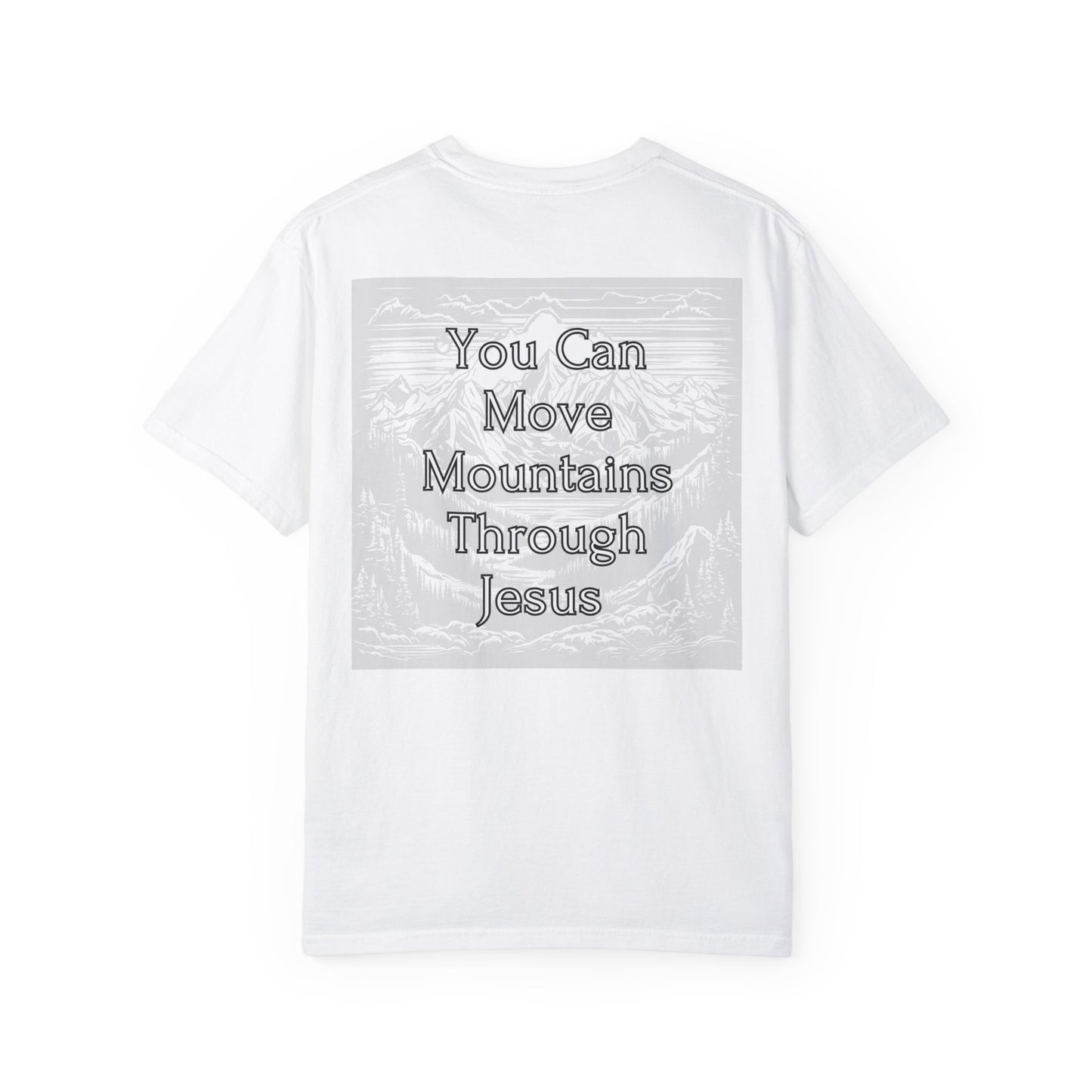 Moving Mountains Through Jesus WYCD T-shirt