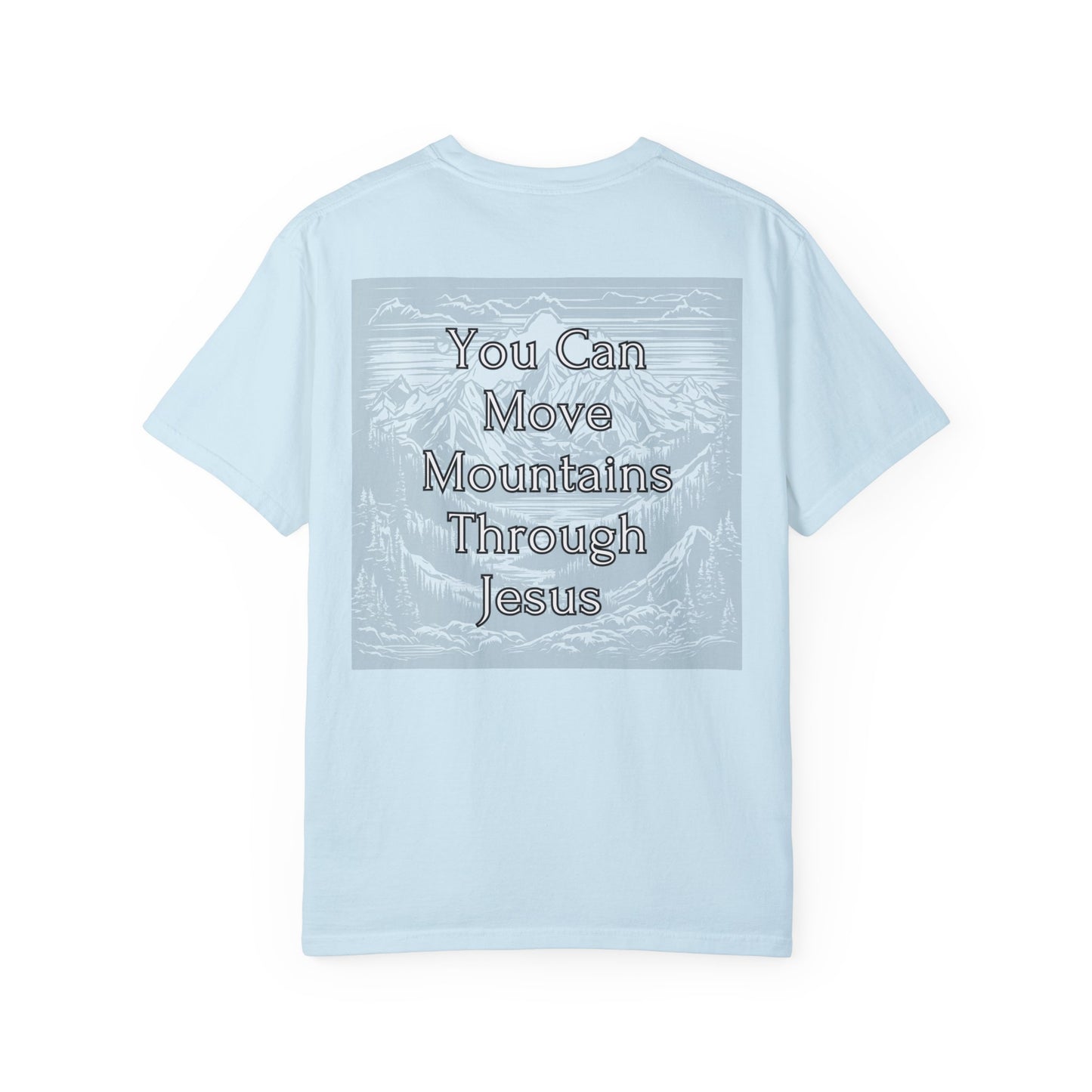 Moving Mountains Through Jesus WYCD T-shirt