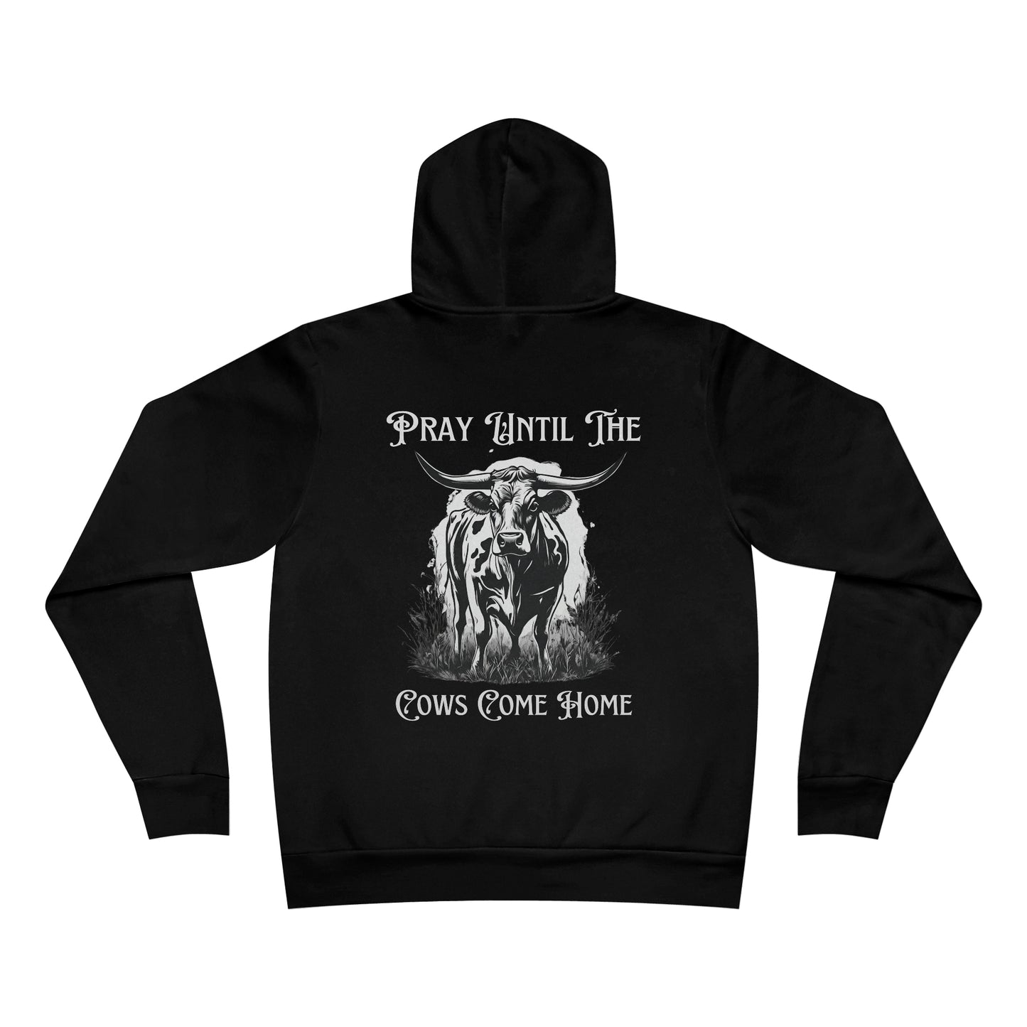Pray Until The Cows Come Home RDG Unisex Supply Hoodie