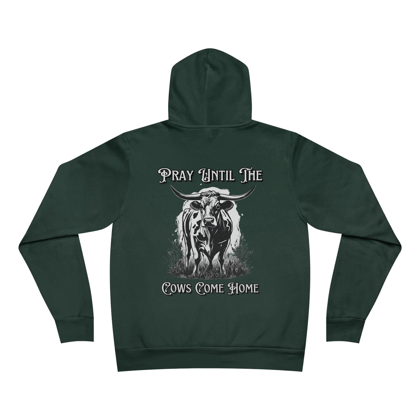 Pray Until The Cows Come Home RDG Unisex Supply Hoodie