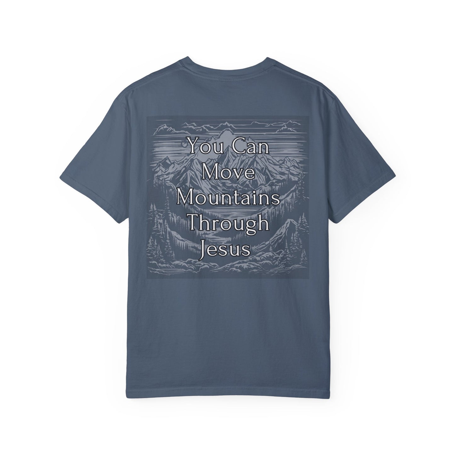 Moving Mountains Through Jesus WYCD T-shirt